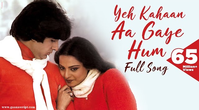 Yeh Kahaan Aa Gaye Hum Lyrics