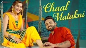 Chaal Matakni Lyrics