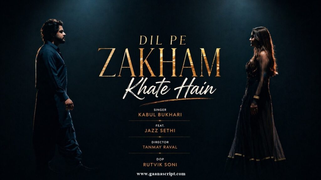 Dil Pe Zakham Khate Hain Lyrics