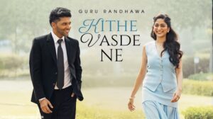 Kithe Vasde Ne Lyrics