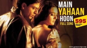 Main Yahaan Hoon Lyrics