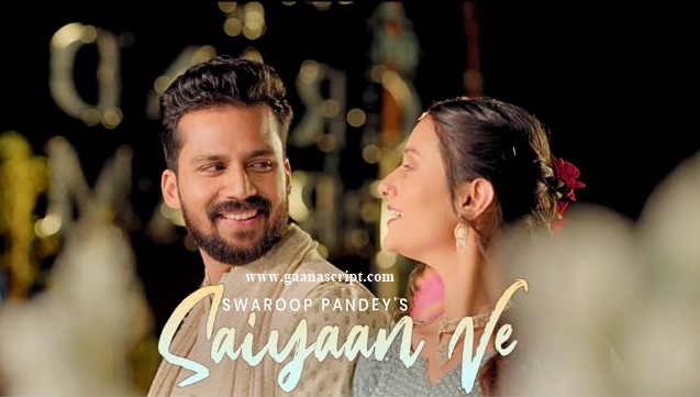 Saiyaan Ve Lyrics