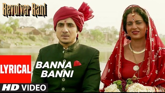 बन्ना-बन्नी Banna Banni Lyrics – Revolver Rani