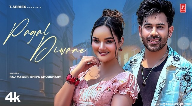 पागल दीवाने Pagal Diwane Lyrics – Raj Mawer