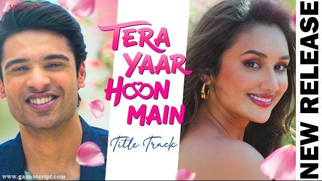 Tera Yaar Hoon Main (Title Track) Lyrics
