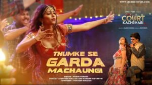 Thumke Se Garda Machaungi Lyrics